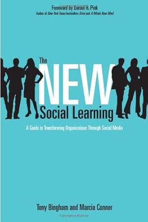 Seller image for The New Social Learning: A Guide to Transforming Organizations Through Social Media by Tony Bingham, Marcia Conner [Paperback ] for sale by booksXpress