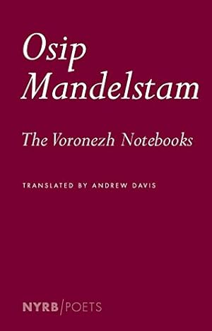 Seller image for Voronezh Notebooks (NYRB Poets) by Mandelstam, Osip [Paperback ] for sale by booksXpress