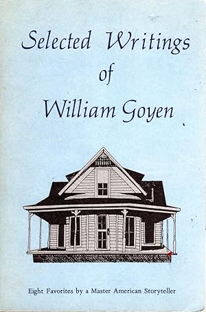 Seller image for Selected writings of William Goyen for sale by The Sun Also Rises