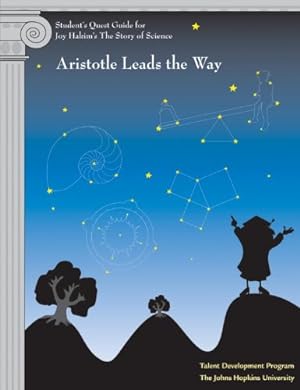 Seller image for Student's Quest Guide: Aristotle Leads the Way (The Story of Science) by Johns Hopkins University [Paperback ] for sale by booksXpress