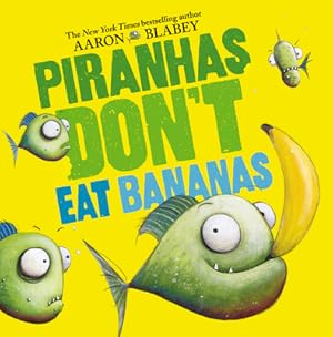 Immagine del venditore per Piranhas Don't Eat Bananas (Hardback or Cased Book) venduto da BargainBookStores