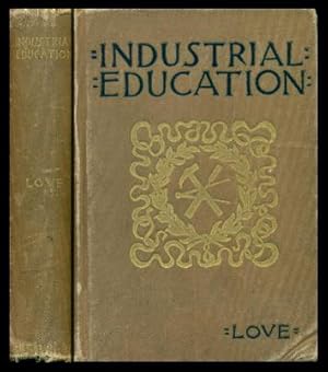 INDUSTRIAL EDUCATION - A Guide to Manual Training