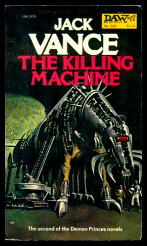 Seller image for THE KILLING MACHINE - A Novel of the Demon Princes for sale by W. Fraser Sandercombe