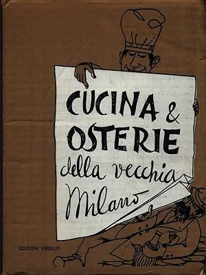 Seller image for Cucina & osterie della vecchia Milano for sale by Librodifaccia