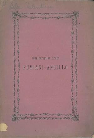 Auspicatissime nozze Fumiani - Ancillo. Cassandra fedele, lettera di D. Sante Della Valentina pre...