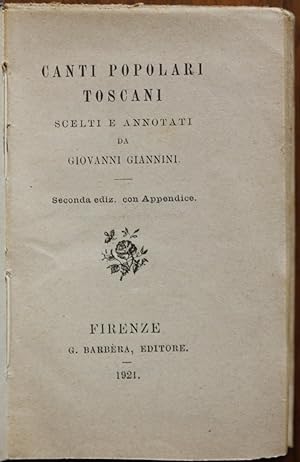 Canti popolari toscani scelti e annotati da Giovanni Giannini
