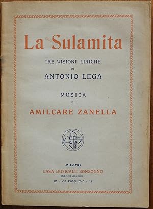 La Sulamita Tre versioni liriche di Antonio Lega. Musica di Amilcare Zanella