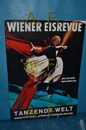 Imagen del vendedor de Wiener Eisrevue, Tanzende Welt : Wiener Stadthalle, Offizielles Programm 1964/1965. a la venta por Antiquarische Fundgrube e.U.