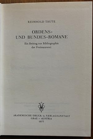 Ordens und Bundes-Romane. Ein Beitrag zur Bibliographie der Freimaurerei