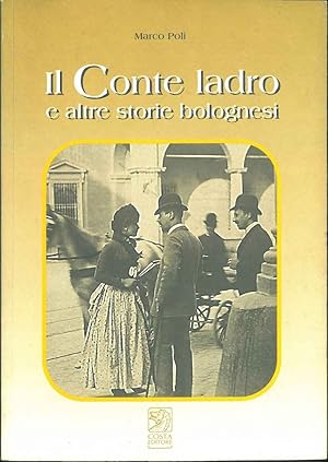 Il Conte ladro e altre storie bolognesi.