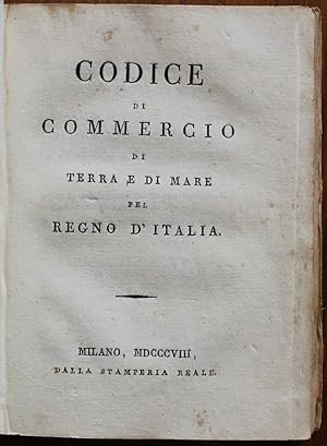 Codice di commercio di terra e di mare pel Regno d'Italia