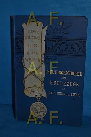 Imagen del vendedor de Kulturgeschichte der Kreuzzge (Illustrierte Bibliothek der Kunst- und Kulturgeschichte) a la venta por Antiquarische Fundgrube e.U.