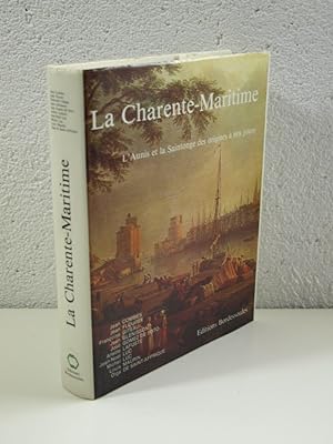 Seller image for La Charente-Maritime. L'Aunis et la Saintonge des origines  nos jours. for sale by Librairie Aubry