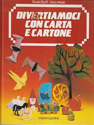 Seller image for Divertiamoci con carta e cartone for sale by Librodifaccia