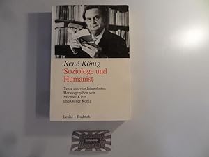 Bild des Verkufers fr Ren Knig: Soziologe und Humanist. Texte aus vier Jahrzehnten. zum Verkauf von Druckwaren Antiquariat