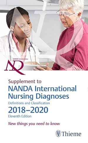 Bild des Verkufers fr Supplement to NANDA International Nursing Diagnoses: Definitions and Classification, 2018-2020 (11th Edition) : New things you need to know zum Verkauf von AHA-BUCH GmbH