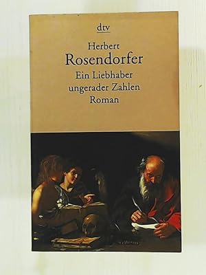 Seller image for Ein Liebhaber ungerader Zahlen: Eine Zeitspanne. Roman for sale by Leserstrahl  (Preise inkl. MwSt.)