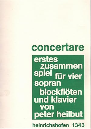 Bild des Verkufers fr Concertare. Erstes Zusammenspiel f?r vier Sopran-Blockfl?ten und Klavier zum Verkauf von Antiquariat Hans Wger