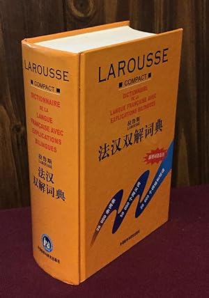Seller image for Larousse "compact" dictionnaire de la langue franaise avec explications bilingues / Lalulsi fahan shuang jie cidian for sale by Palimpsest Scholarly Books & Services