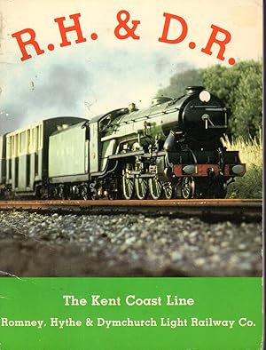Seller image for R.H. & D.R.: The Kent Coast Line, Romney, Hythe & Dymchurch Light Railway Co. for sale by Dorley House Books, Inc.