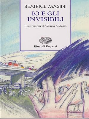 Bild des Verkufers fr Io e gli invisibili zum Verkauf von Librodifaccia
