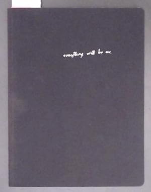 Bild des Verkufers fr 'everything will be ok' zum Verkauf von Marcus Campbell Art Books