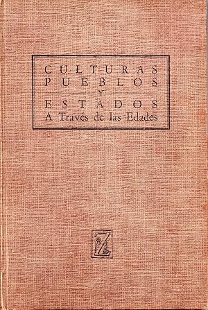 Imagen del vendedor de CULTURAS PUEBLOS Y ESTADOS A Travs de las Edades a la venta por Gustavo I. Gonzalez