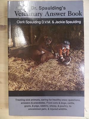 Seller image for Dr. Spaulding's veterinary answer book for sale by Archives Books inc.