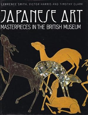 Seller image for Japanese Art. Masterpieces in the British Museum. for sale by Antiquariat Querido - Frank Hermann