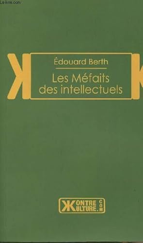 Imagen del vendedor de Les mfaits des intellectuels (1914) a la venta por Le-Livre