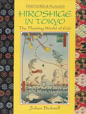 Hiroshige in Tokyo. The floating world of Edo.