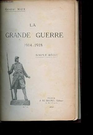 Seller image for La Grande Guerre 1914--1918 - Simple Rcit for sale by Le-Livre