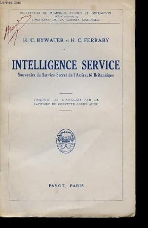 Image du vendeur pour Intelligence Service - Souvenirs du service de l'amiraut Britannique mis en vente par Le-Livre