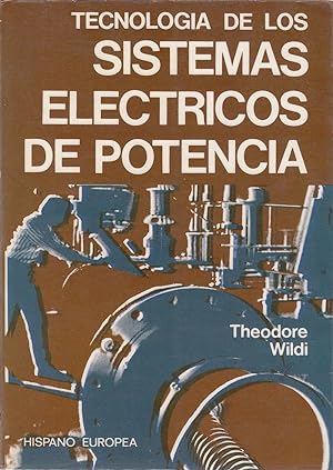 Seller image for TECNOLOGA DE LOS SISTEMAS ELCTRICOS DE POTENCIA for sale by Libreria Rosela