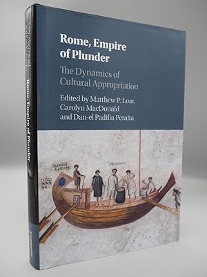 Imagen del vendedor de Rome, Empire of Plunder: The Dynamics of Cultural Appropriation. a la venta por ROBIN SUMMERS BOOKS LTD