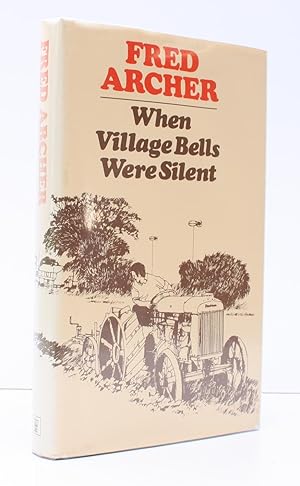 When Village Bells were Silent. NEAR FINE COPY IN DUSTWRAPPER