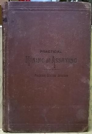 Practical Mining and Assaying, 2nd ed