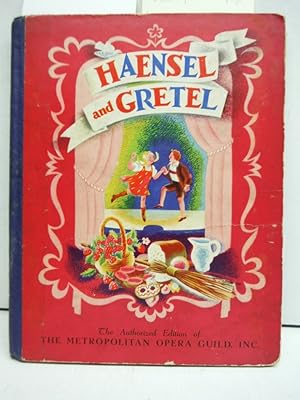 Immagine del venditore per Haensel and Gretel: The Authorized Editon of the Metropolitan Opera Guild venduto da Imperial Books and Collectibles