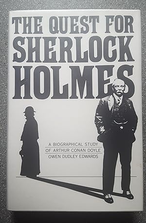 The Quest for Sherlock Holmes: A Biographical Study of Arthur Conan Doyle