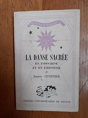 Imagen del vendedor de LA DANSE SACRE EN INDOCHINE ET EN INDONSIE. a la venta por Librairie Sainte-Marie