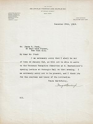 Seller image for TYPED LETTER SIGNED by the director of the Lackawanna Steel Company GEORGE WILLIAM BURLEIGH regretting that he won't be able to serve on the Honorary Reception Committee for Maurice Maeterlinck. for sale by Blue Mountain Books & Manuscripts, Ltd.