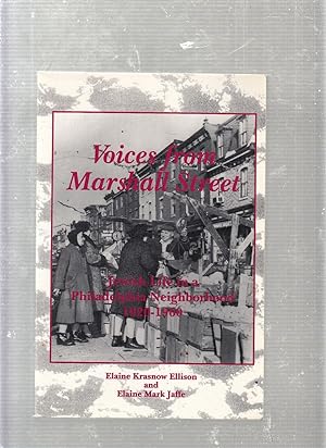 Imagen del vendedor de Voices from Marshall Street: Jewish Life in a Philadelphia Neighborhood 1920-1960 a la venta por Old Book Shop of Bordentown (ABAA, ILAB)