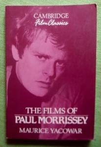 Bild des Verkufers fr The Films of Paul Morrissey. zum Verkauf von Versandantiquariat Sabine Varma