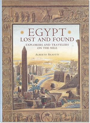 Seller image for Egypt Lost and Found: Explorers and Travellers on the Nile for sale by Lorne Bair Rare Books, ABAA