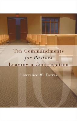 Seller image for Ten Commandments for Pastors Leaving a Congregation (Paperback or Softback) for sale by BargainBookStores