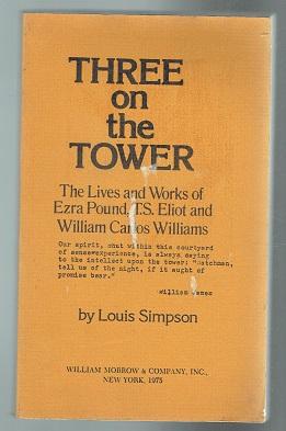 Immagine del venditore per Three On The Tower. The Lives And Works of Ezra Pound, T. S. Eliot and William Carlos Williams. Uncorrected Proof Copy venduto da Sonnets And Symphonies