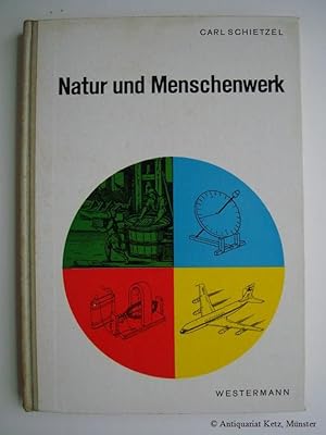 Natur und Menschenwerk. Unter Mitarbeit von Friedrich Junge und Fritz Sückrath.