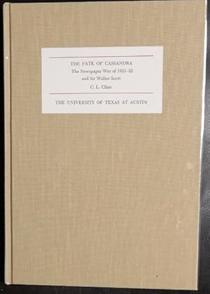 Imagen del vendedor de The Fate of Cassandra The Newspaper War of 1821-22 and Sir Walter Scott a la venta por GuthrieBooks