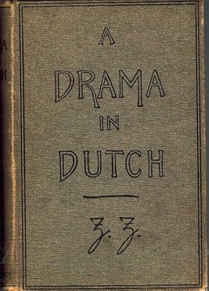 Seller image for A DRAMA IN DUTCH for sale by Z-A LLC