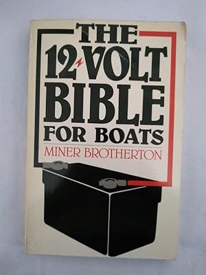 Seller image for The 12 volt Bible for boats for sale by Libros Ambig